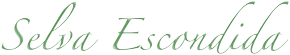 Selva Escondida